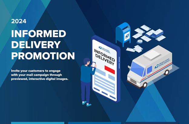  2024 Informed Delivery Promotion graphic with USPS mail truck, mailbox, and person using smartphone