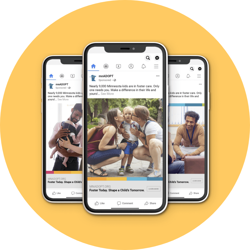 Three smartphones displaying Facebook ads for mnADOPT. The ads highlight the need for foster care in Minnesota, with images of diverse families and individuals engaging positively. The text on the ads emphasizes the impact of fostering on children's lives.